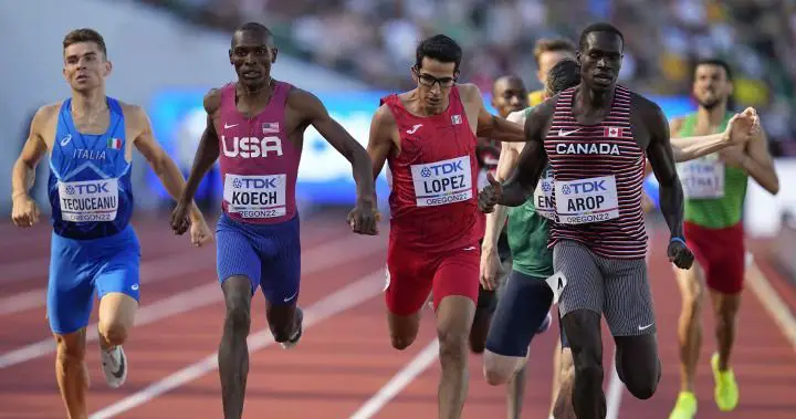 Canada’s Marco Arop runs fastest time of rough and tumble 800 heats at worlds – Edmonton | Globalnews.ca